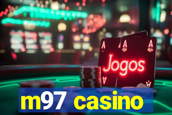 m97 casino